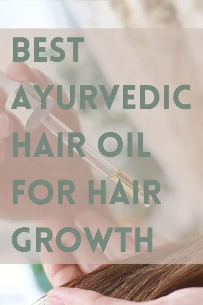 Best Ayurvedic Hair Oil for Hair Growth 